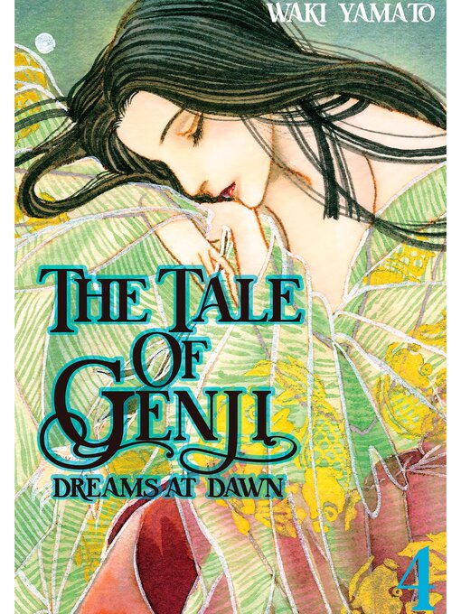 Title details for The Tale of Genji: Dreams at Dawn, Volume 4 by Waki Yamato - Available